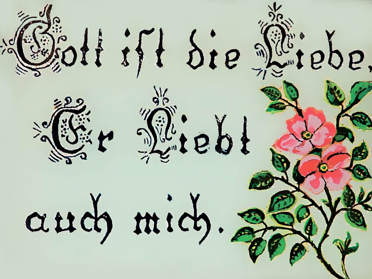 «Gott ist die Liebe, Er Liebt auch mich»